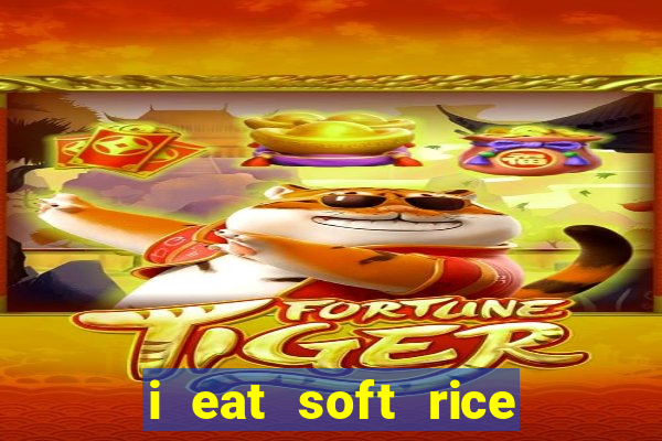 i eat soft rice in another world manga pt br